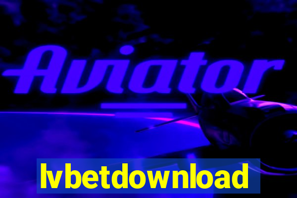 lvbetdownload