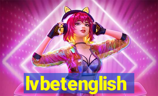 lvbetenglish