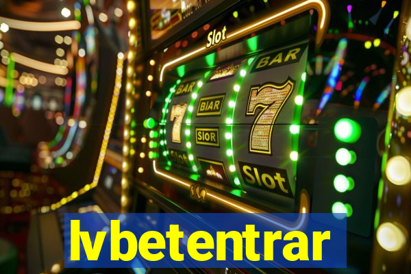 lvbetentrar