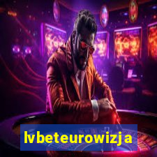lvbeteurowizja