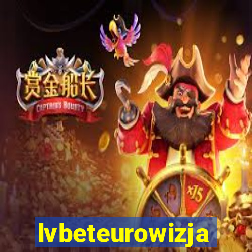 lvbeteurowizja
