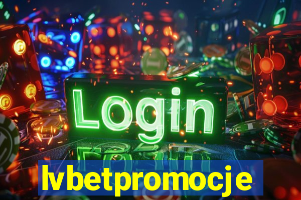 lvbetpromocje