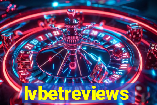 lvbetreviews