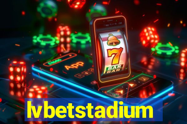 lvbetstadium