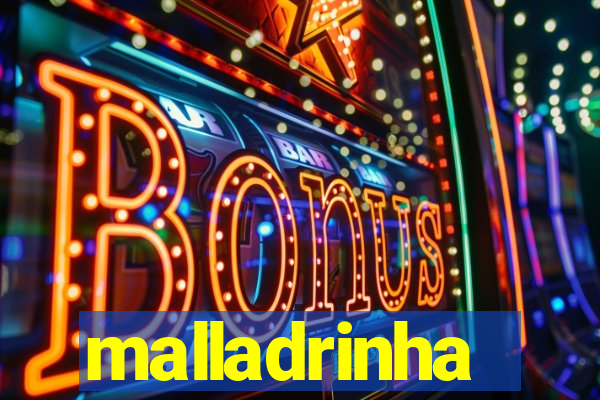 malladrinha