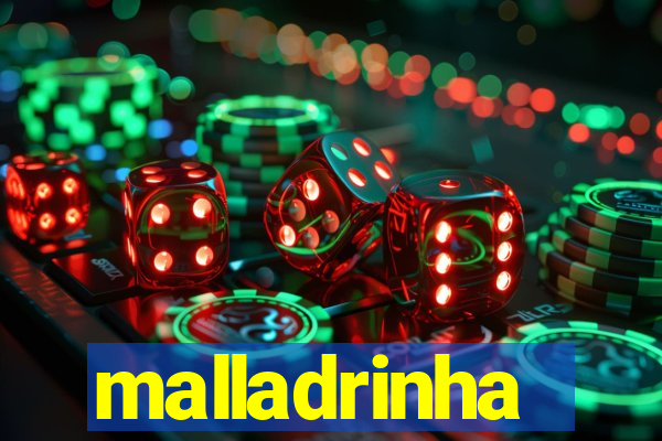 malladrinha