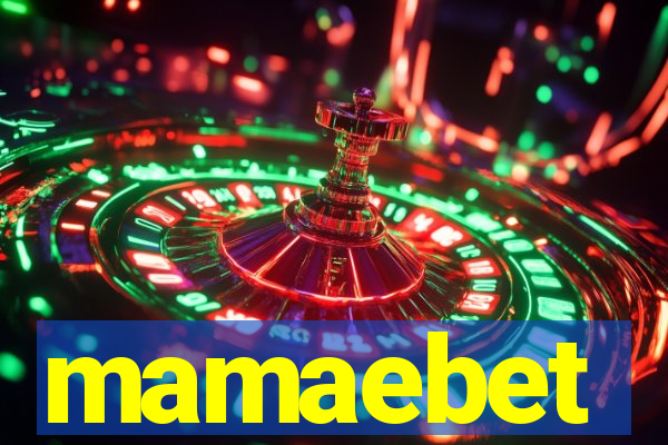 mamaebet