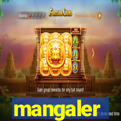 mangaler