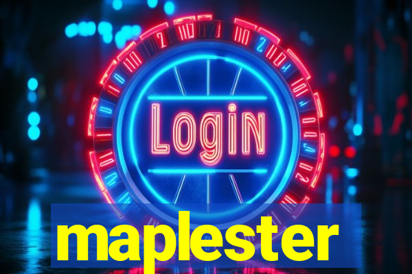 maplester