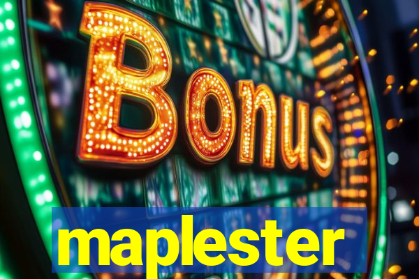 maplester