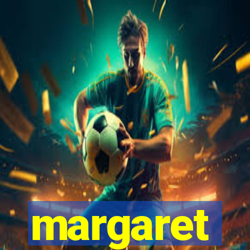 margaret