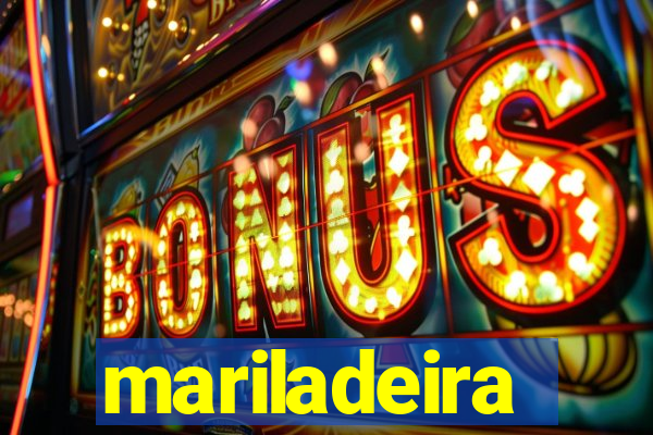 mariladeira