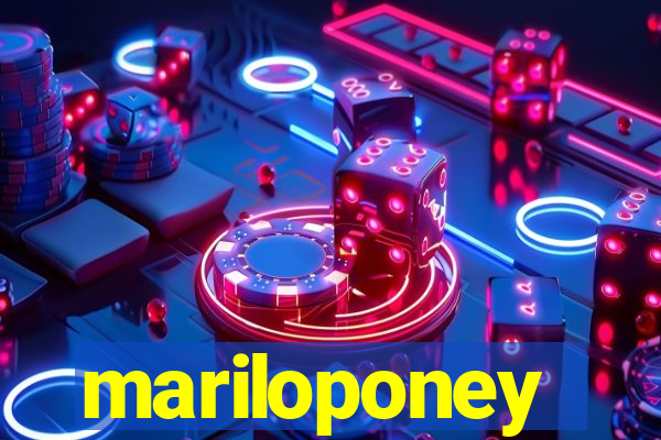 mariloponey