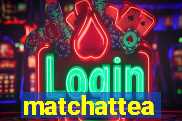 matchattea