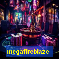 megafireblaze