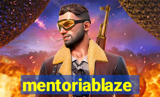 mentoriablaze