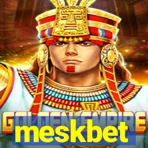 meskbet