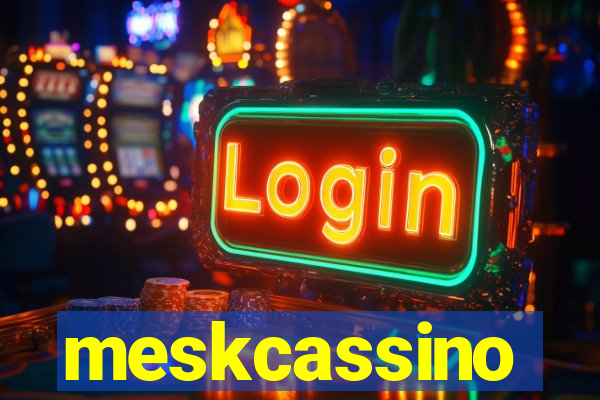 meskcassino