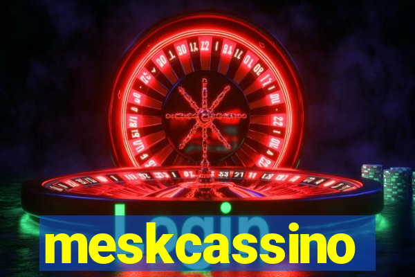 meskcassino