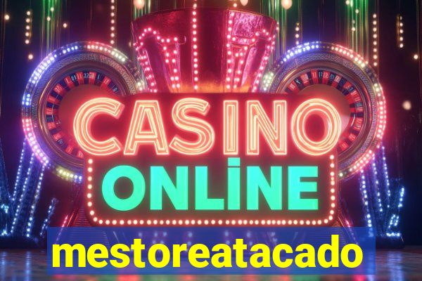mestoreatacado