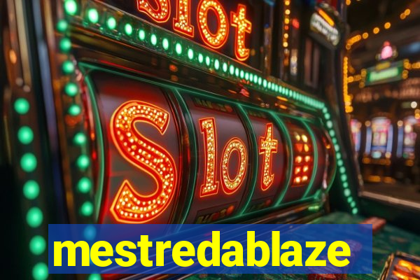 mestredablaze