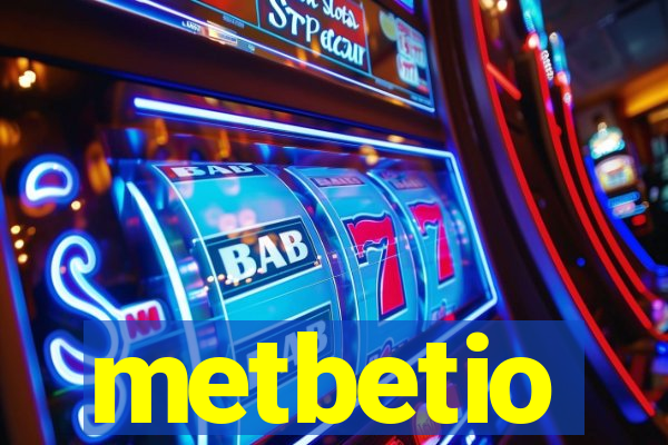 metbetio