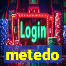 metedo