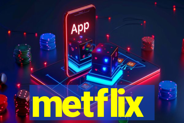 metflix