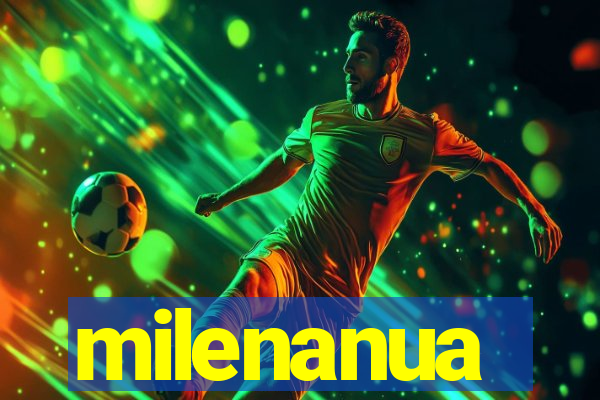milenanua