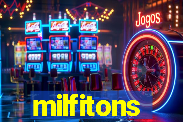 milfitons