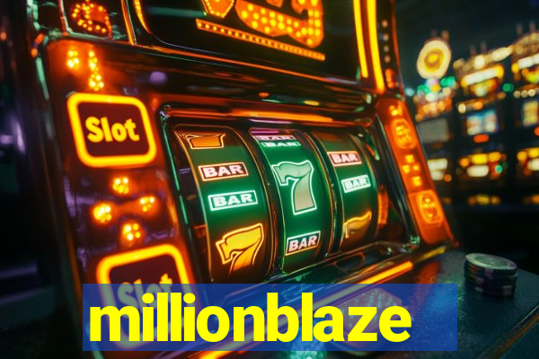 millionblaze