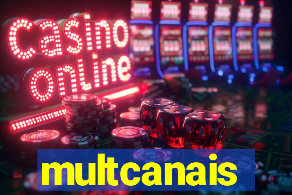 multcanais
