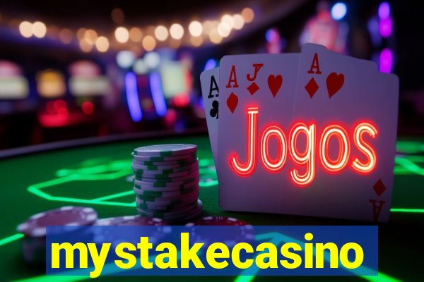 mystakecasino