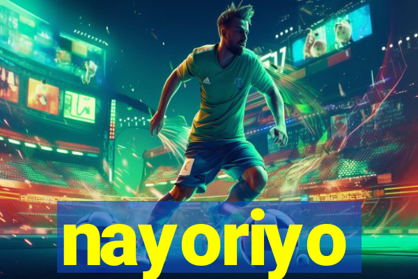 nayoriyo