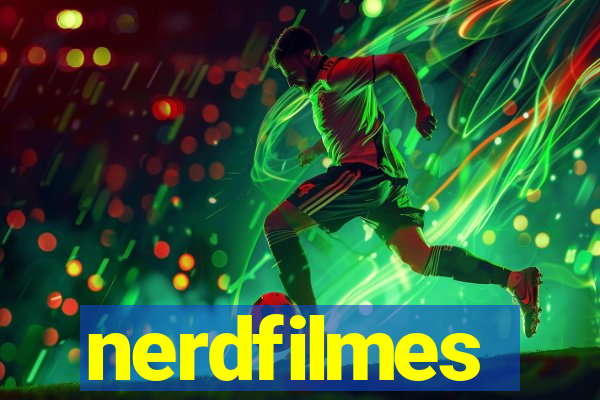 nerdfilmes