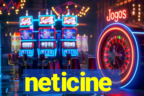 neticine