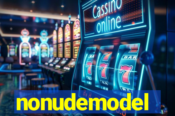 nonudemodel
