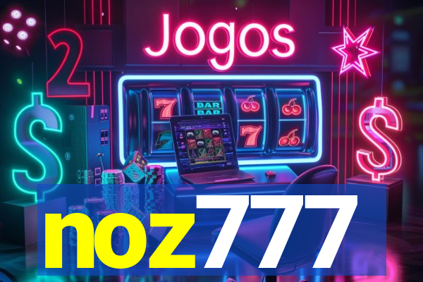 noz777