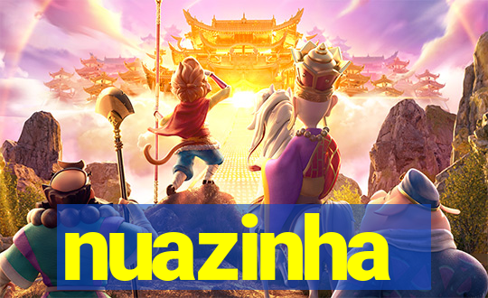 nuazinha