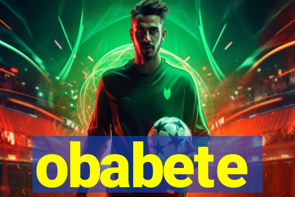 obabete