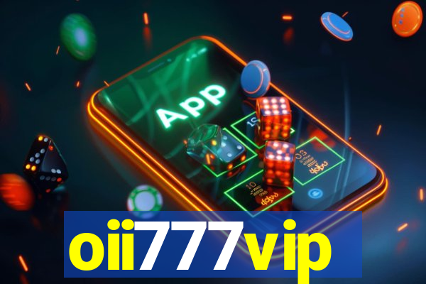 oii777vip