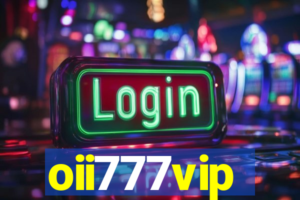 oii777vip