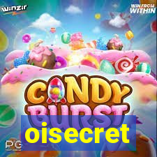 oisecret