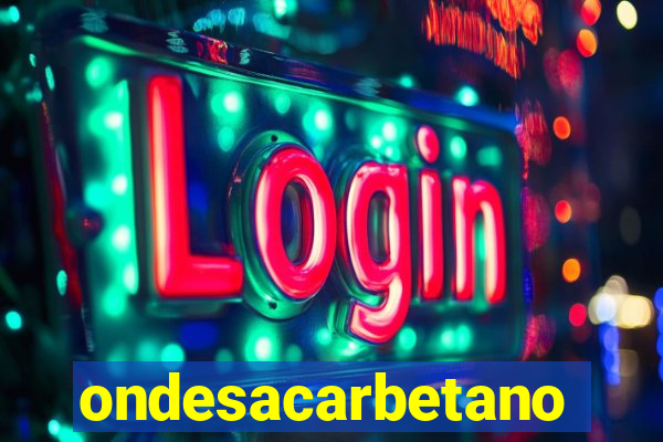 ondesacarbetano