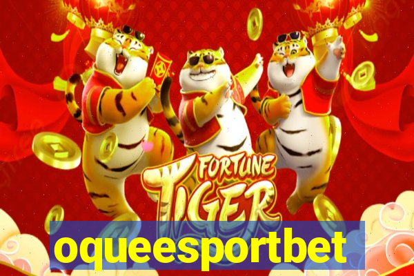 oqueesportbet