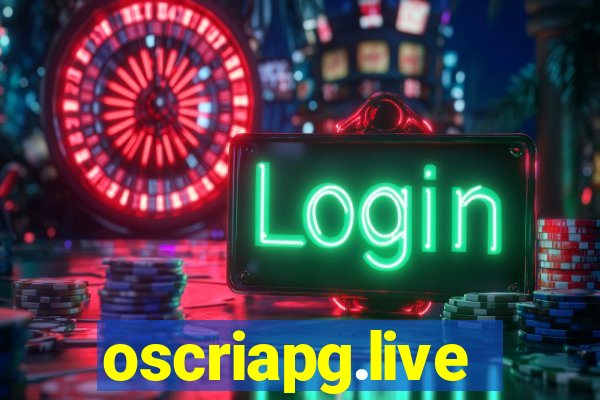oscriapg.live