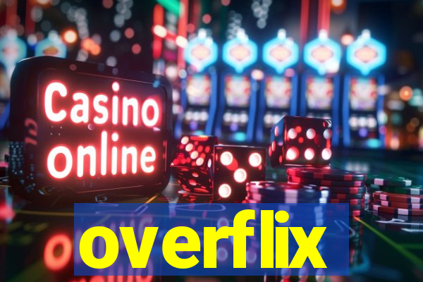 overflix