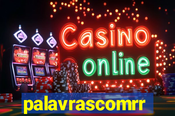 palavrascomrr