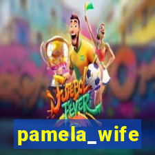 pamela_wife
