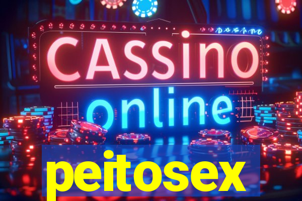 peitosex